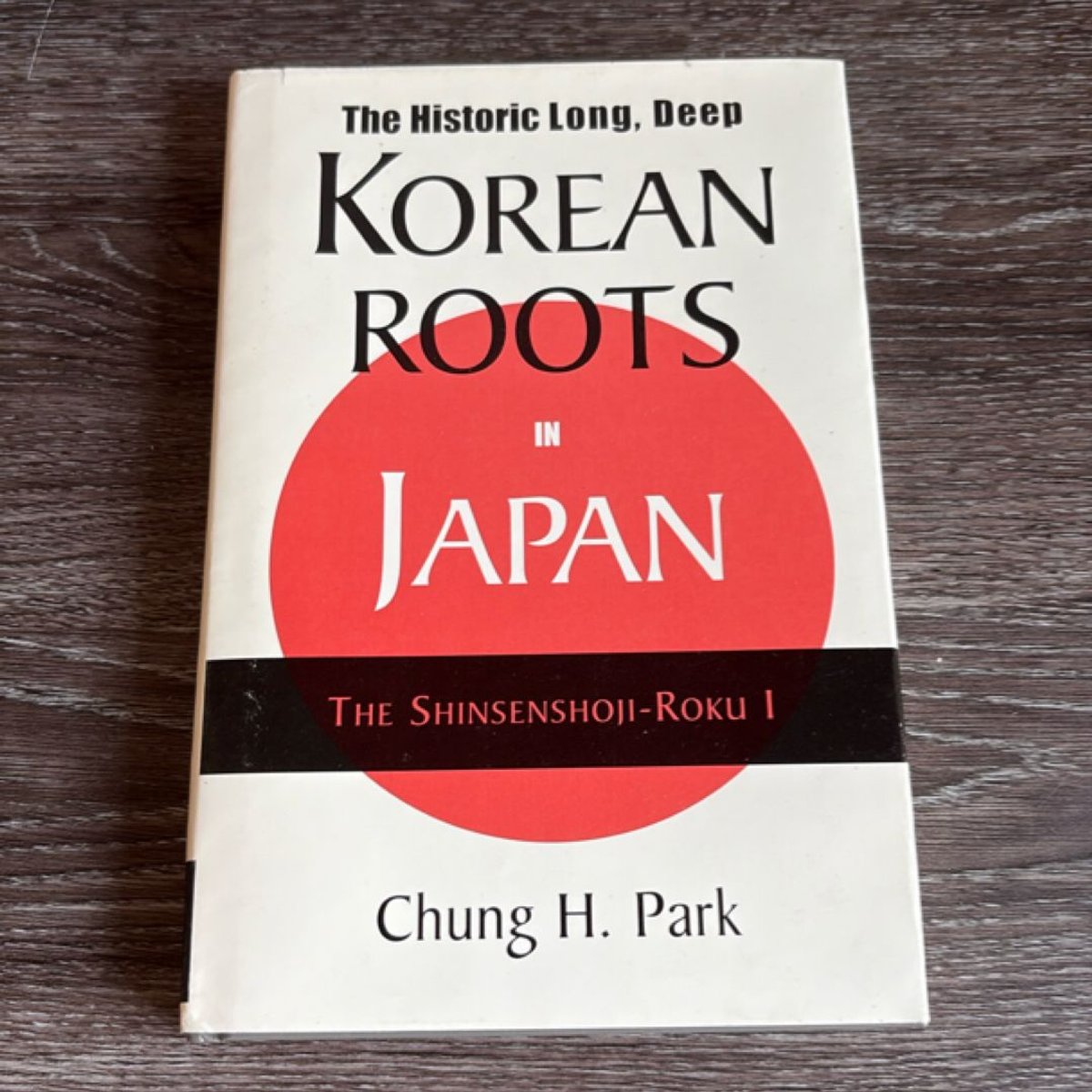 The Historic Long, Deep Korean Roots in Japan by Chung H. Park