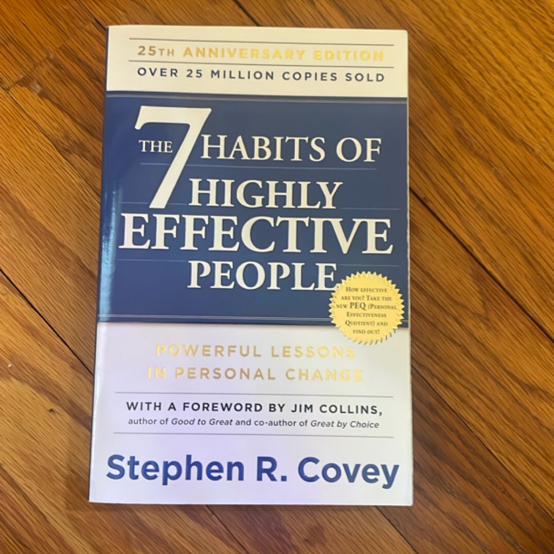 The 7 Habits of Highly Effective People
