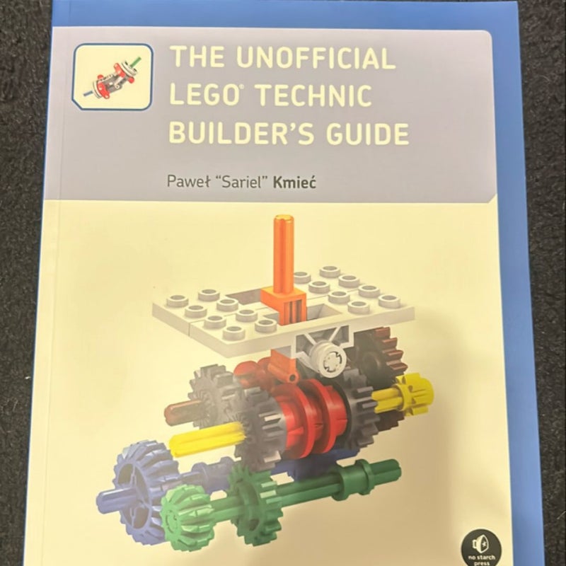 The Unofficial LEGO Technic Builder s Guide