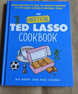 The Unofficial Ted Lasso Cookbook