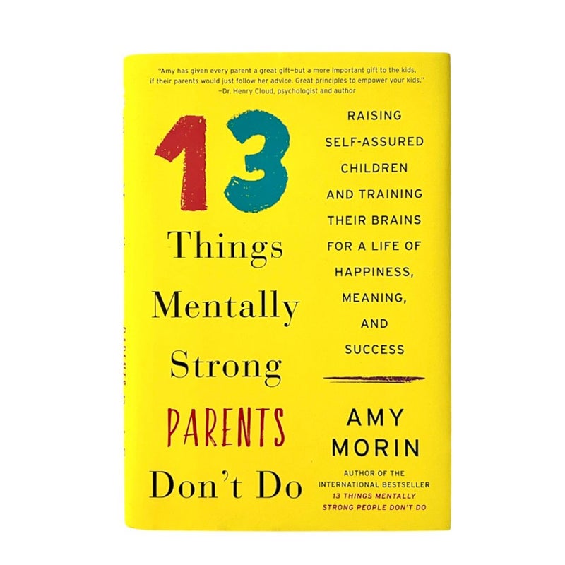 13 Things Mentally Strong Parents Don't Do