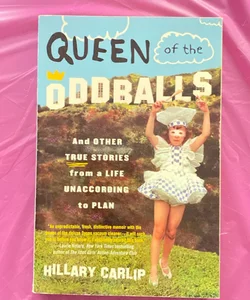 Queen of the Oddballs