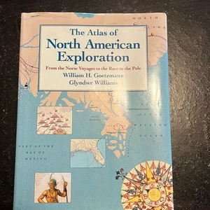 The Atlas of North American Exploration