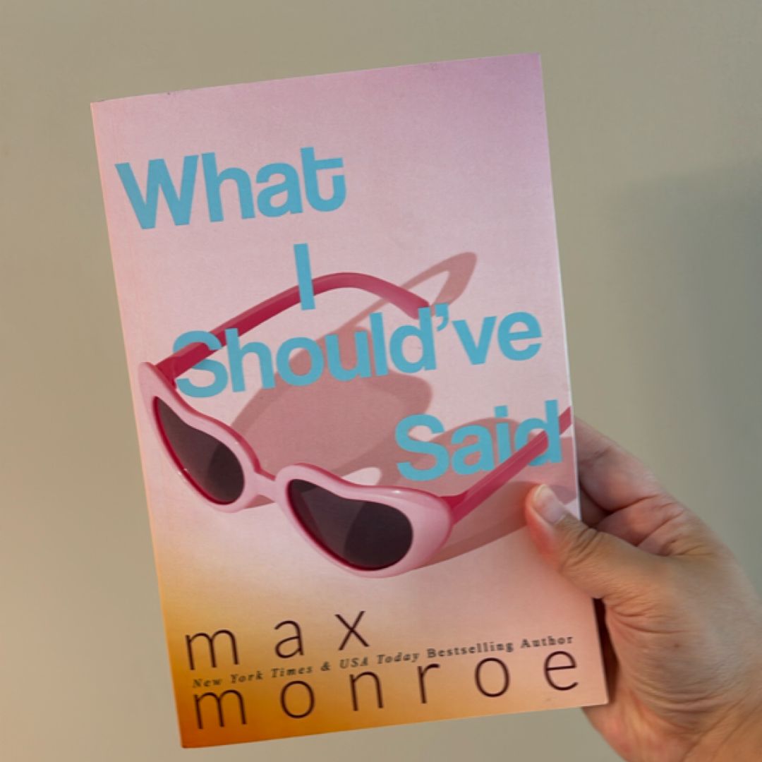 What I Should've Said