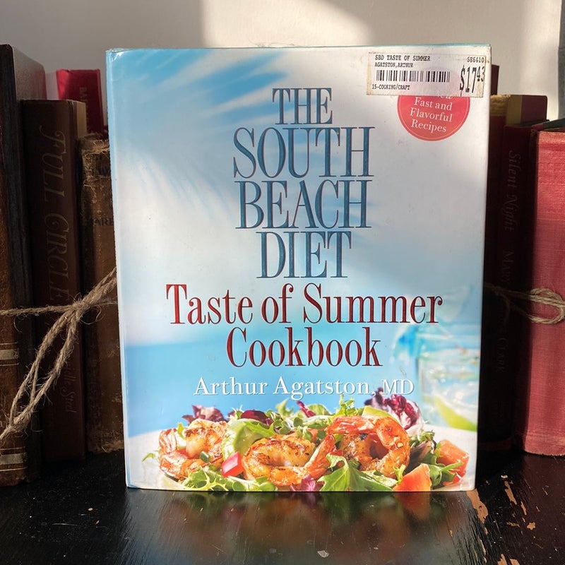 The South Beach Diet Taste of Summer Cookbook