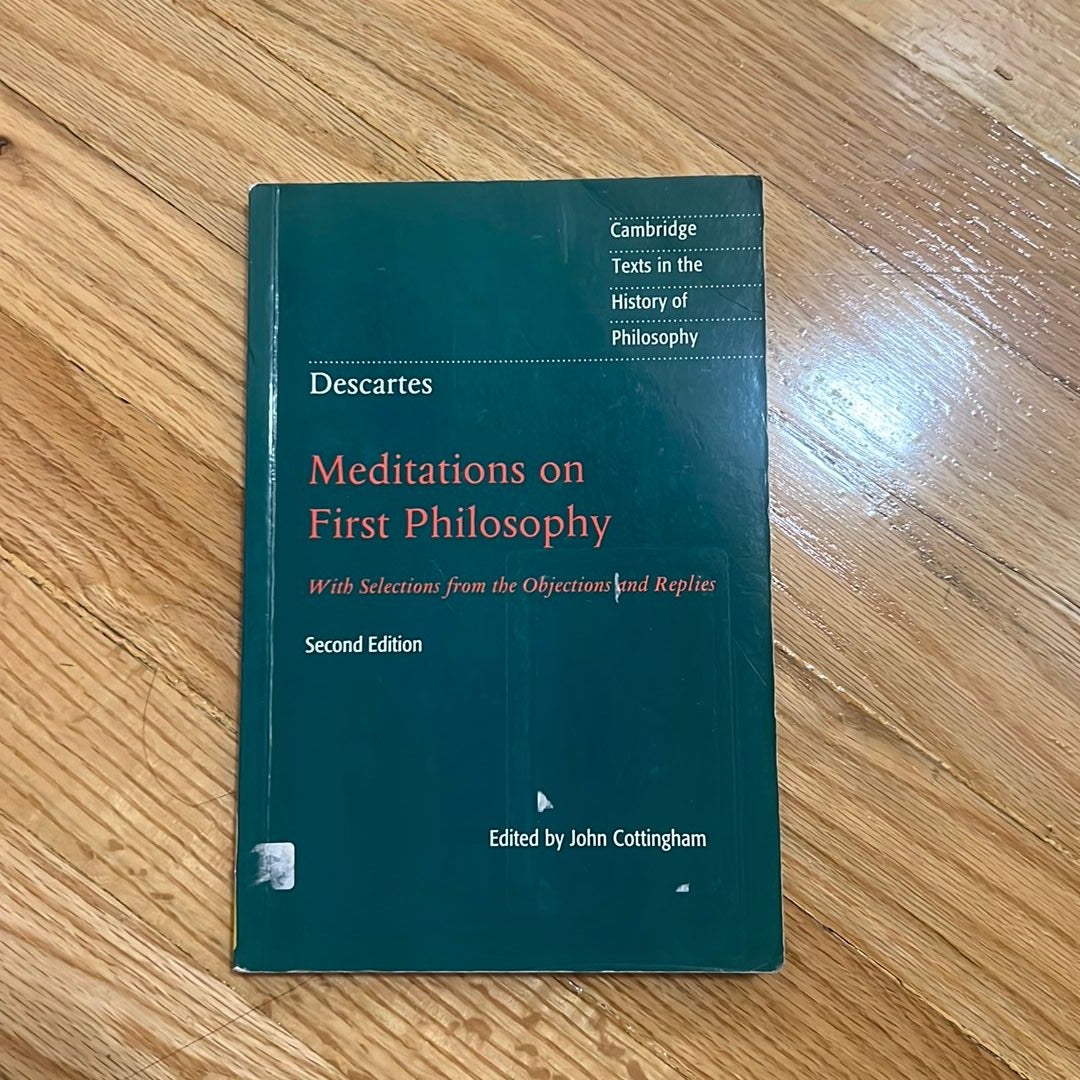 Descartes: Meditations on First Philosophy