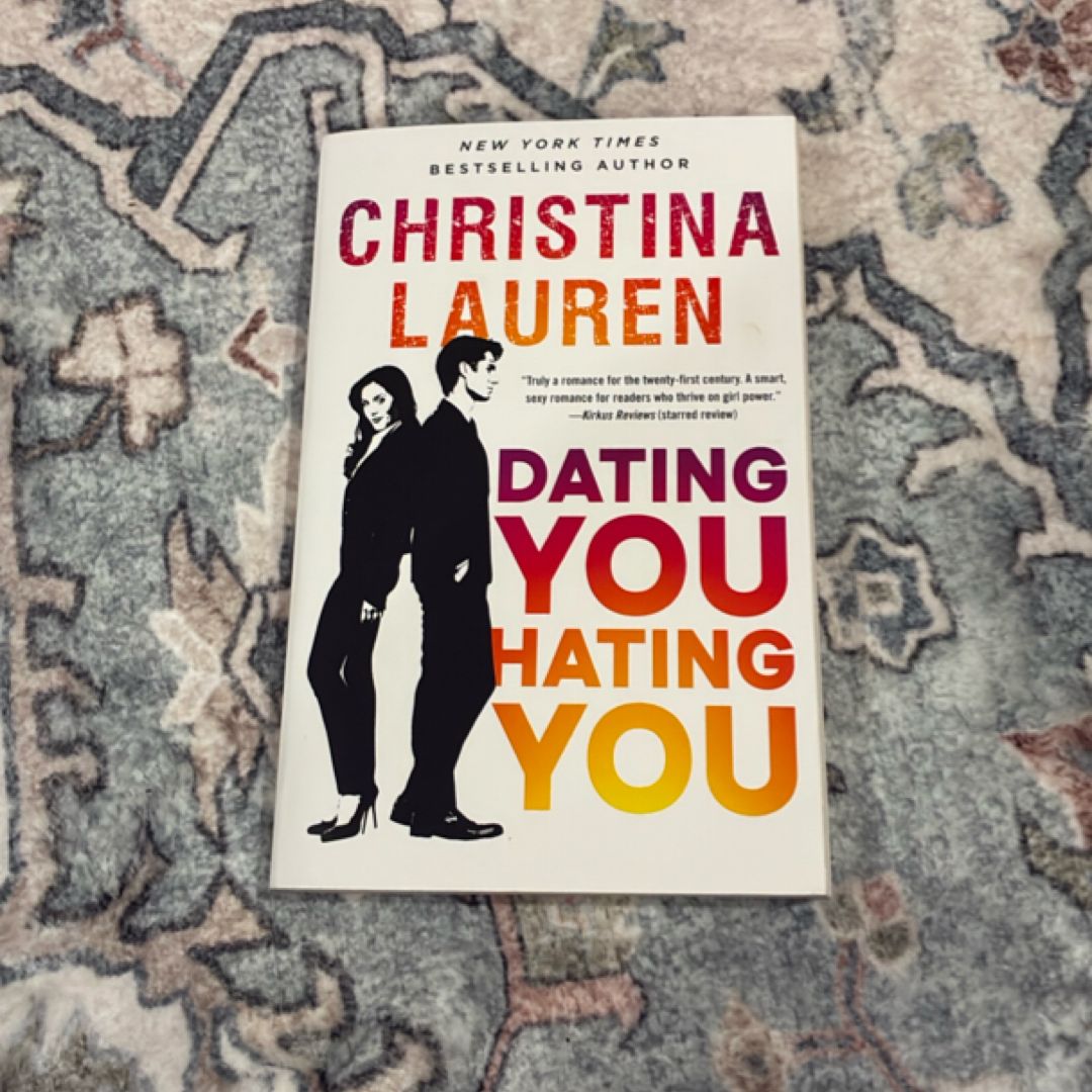 Dating You / Hating You