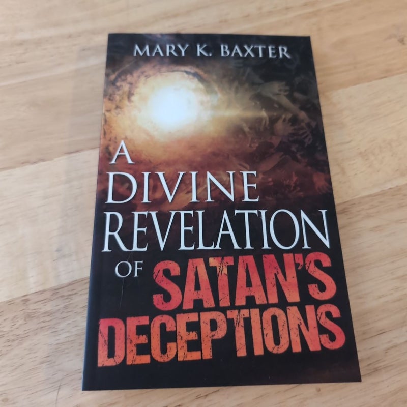 A Divine Revelation of Satan's Deceptions