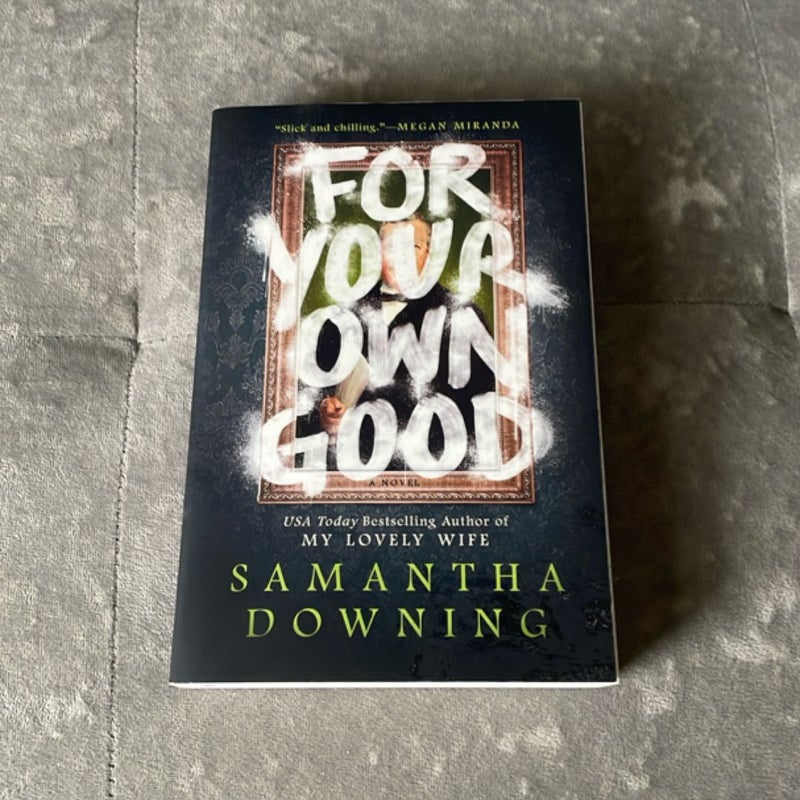 For Your Own Good