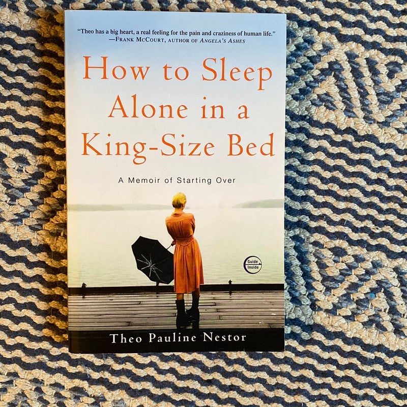 How to Sleep Alone in a King-Size Bed