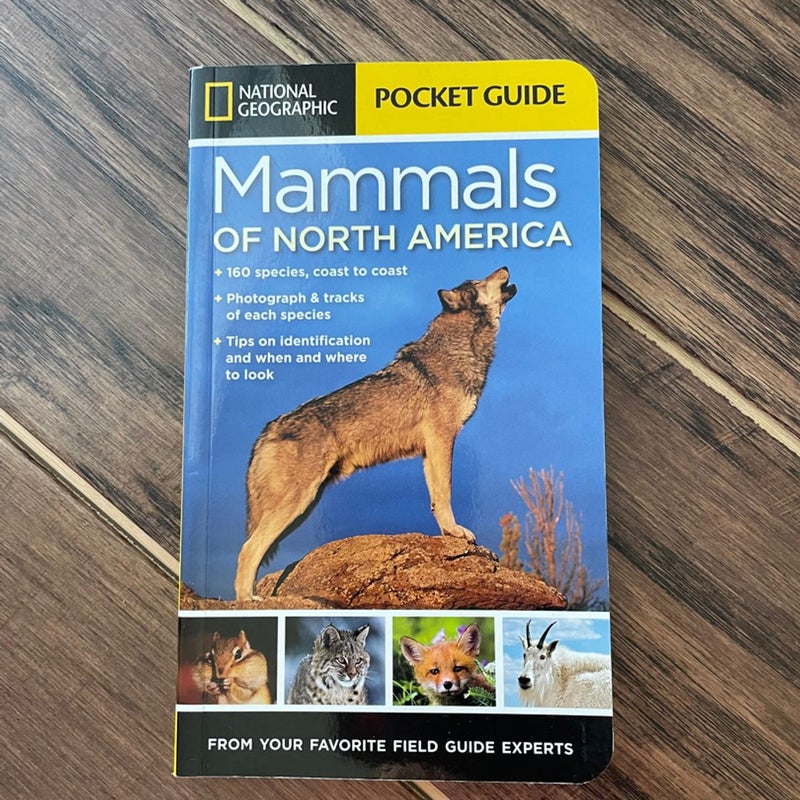 National Geographic Pocket Guide to the Mammals of North America