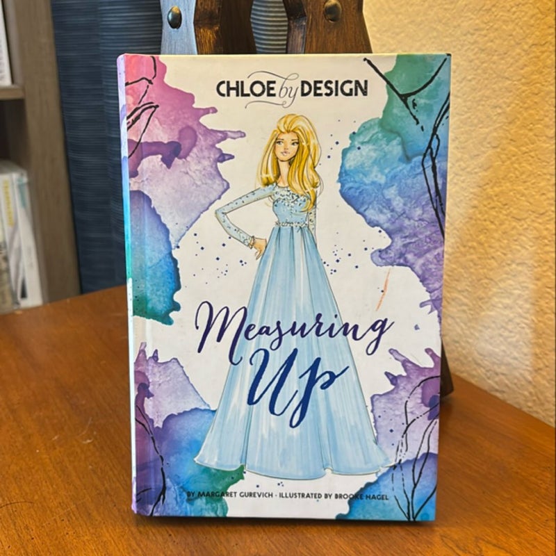 Chloe by Design: Measuring Up