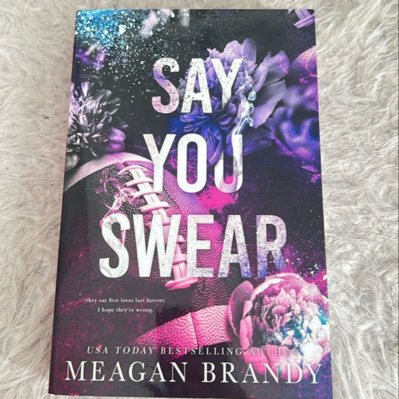 Say You Swear : Alternate Cover Edition