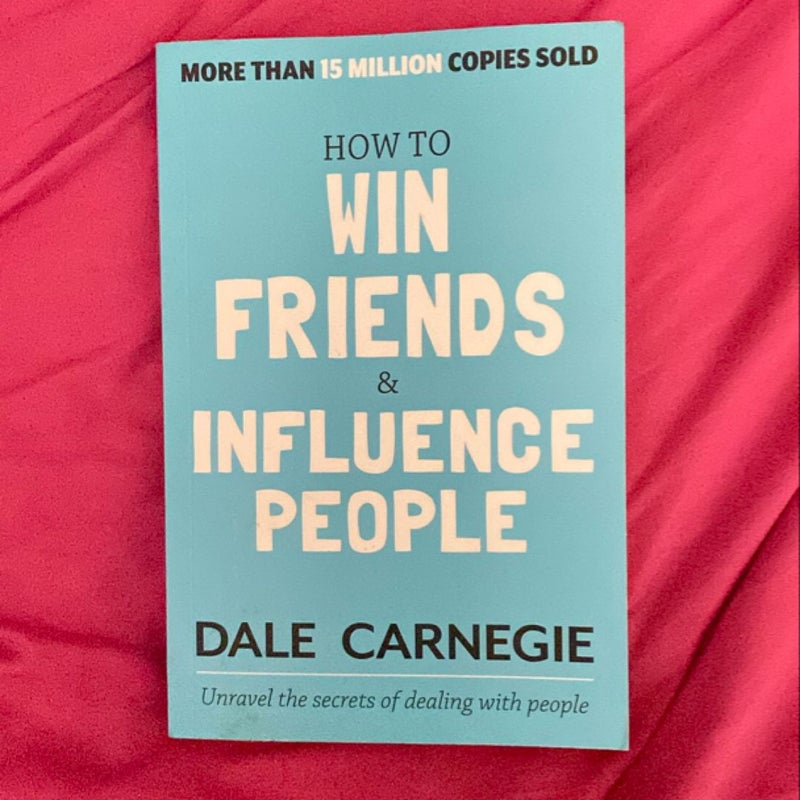 How to win friends & Influence people 