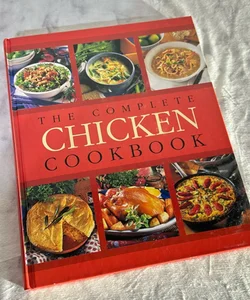 The Complete Chicken Cookbook 