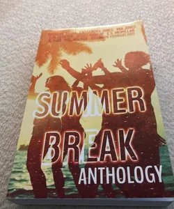 Summer Break Anthology