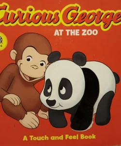 Curious George at the Zoo (cgtv Touch-And-Feel Board Book)