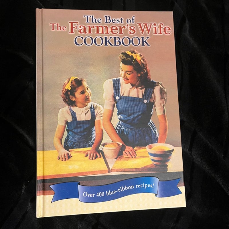 The Best of the Farmer's Wife Cookbook