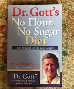 Dr. Gott's No Flour, No Sugar Diet