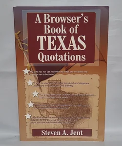 A Browser's Book of Texas Quotations
