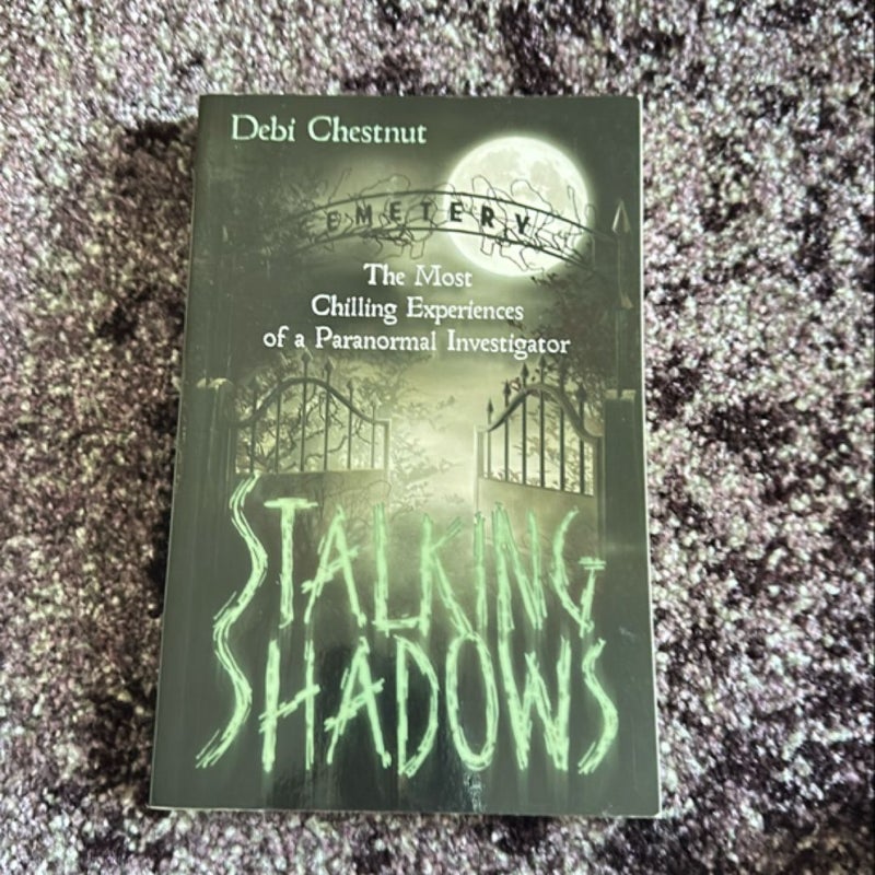 Stalking Shadows