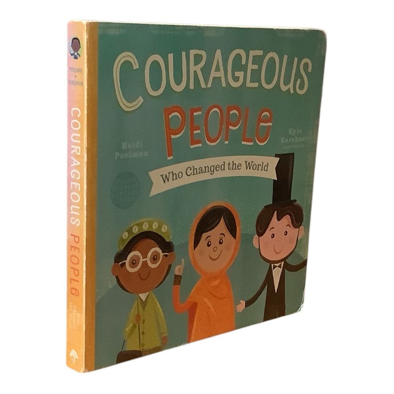 Courageous People Who Changed the World