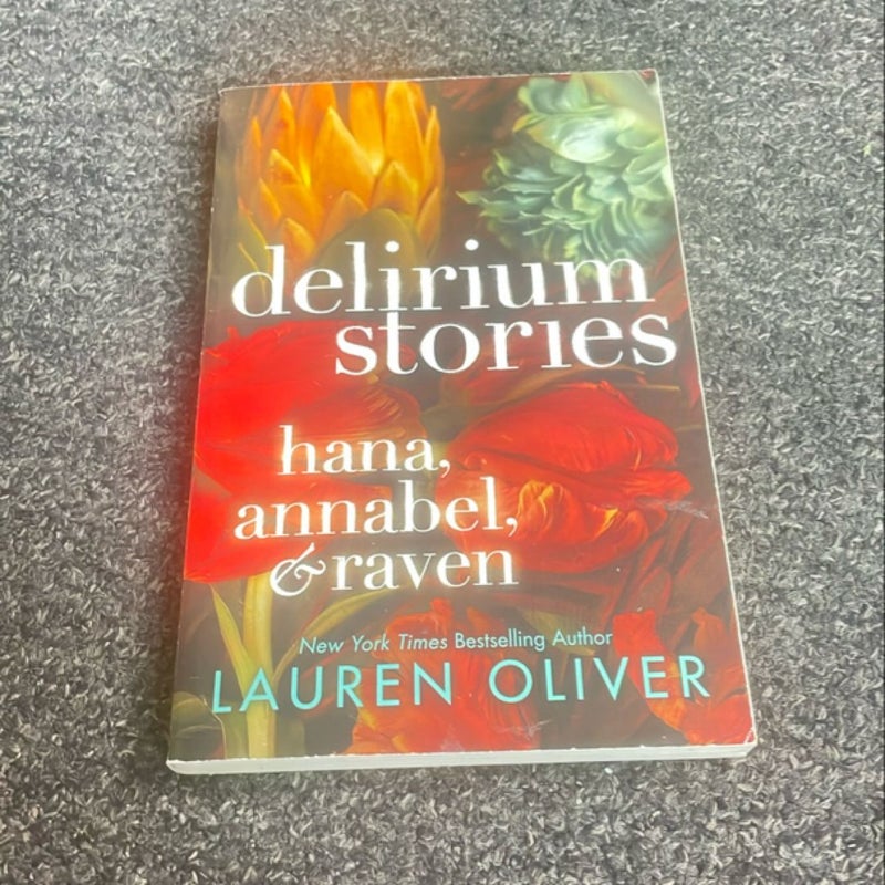 Delirium Stories: Hana, Annabel, and Raven