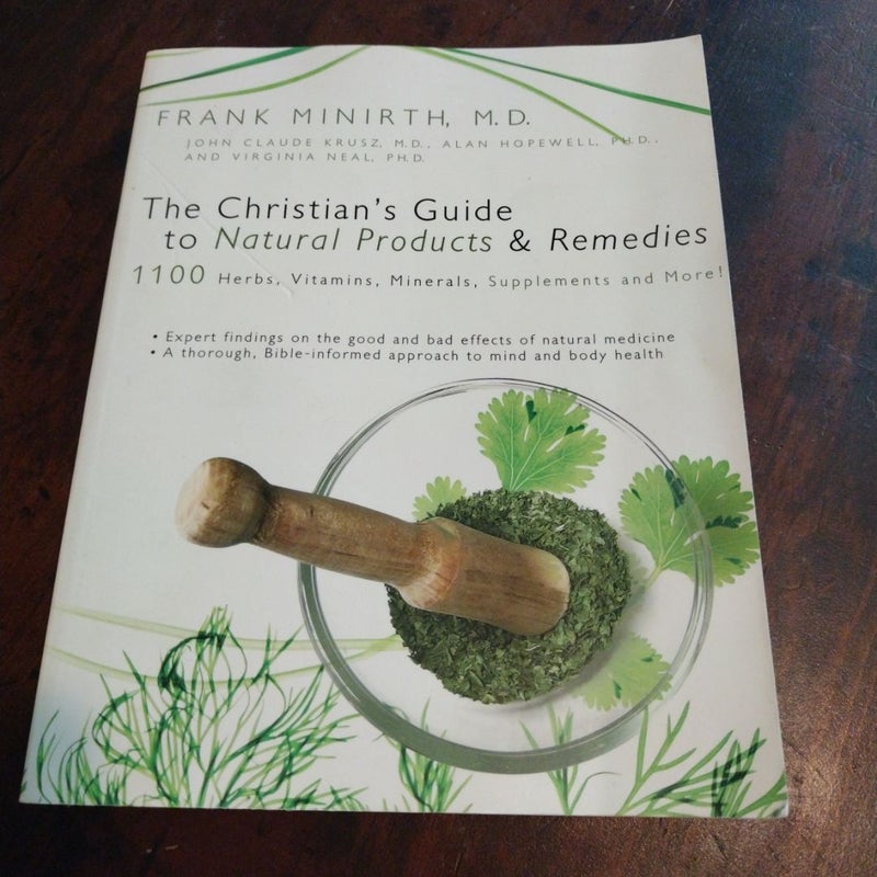 The Christian's Guide to Natural Products and Remedies