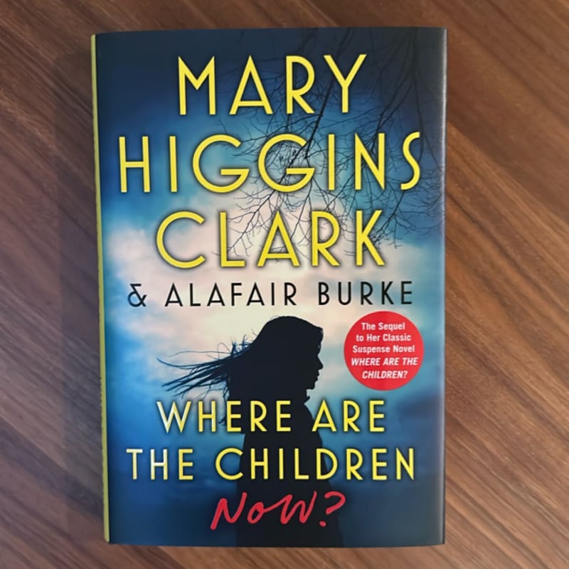 Where Are the Children Now? by Mary Higgins Clark, Alafair Burke ...