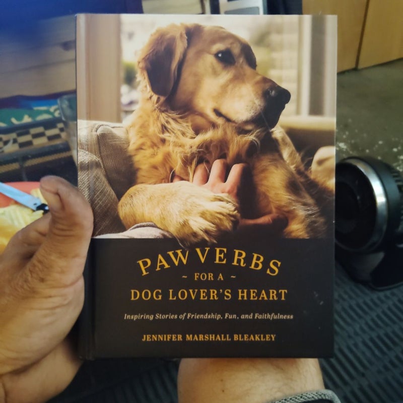 Pawverbs for a Dog Lover's Heart