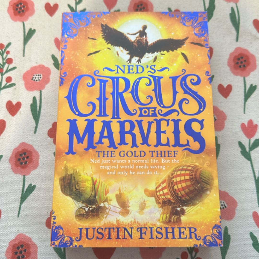 Ned's Circus of Marvels (2) - the Gold Thief