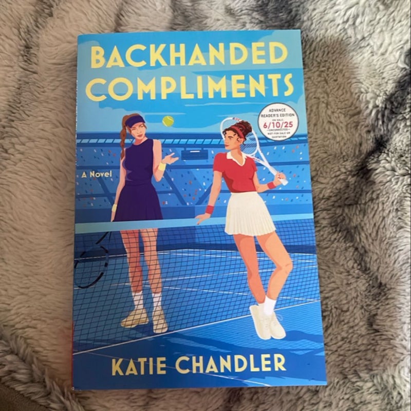 Backhanded Compliments (ARC)