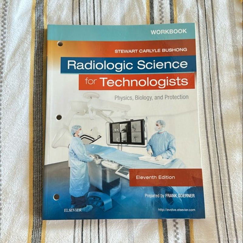 Workbook for Radiologic Science for Technologists