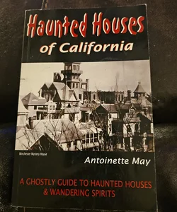 Haunted Houses of California