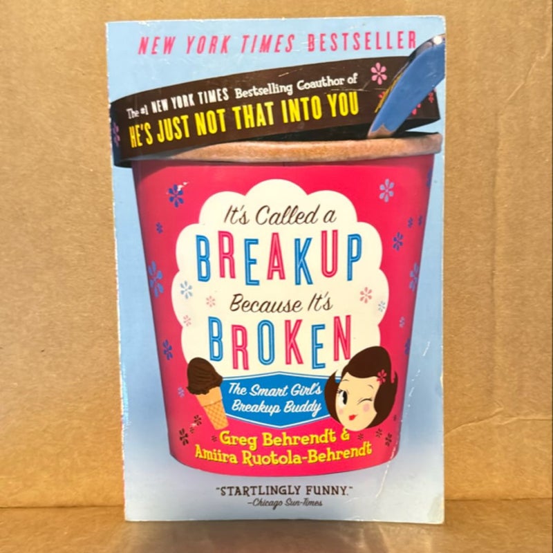 It's Called a Breakup Because It's Broken