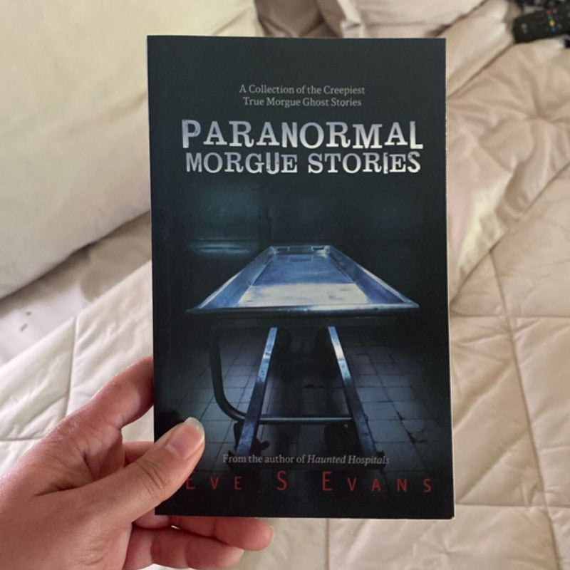 Paranormal Morgue Stories