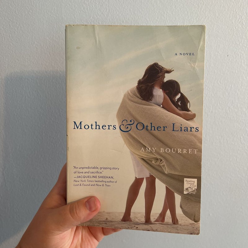 Mothers and Other Liars