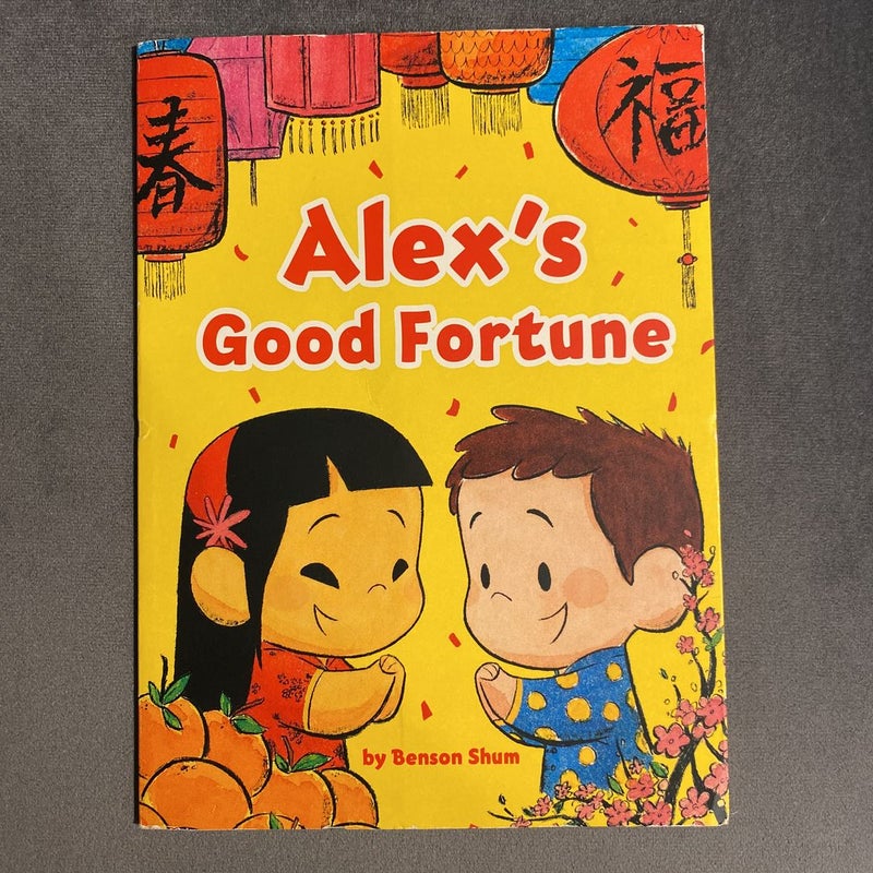 Alex’s Good Fortune 