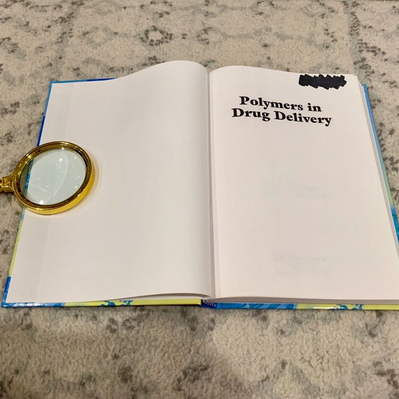 Polymers in Drug Delivery by Ijeoma F. Uchegbu