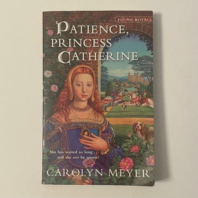 Patience, Princess Catherine