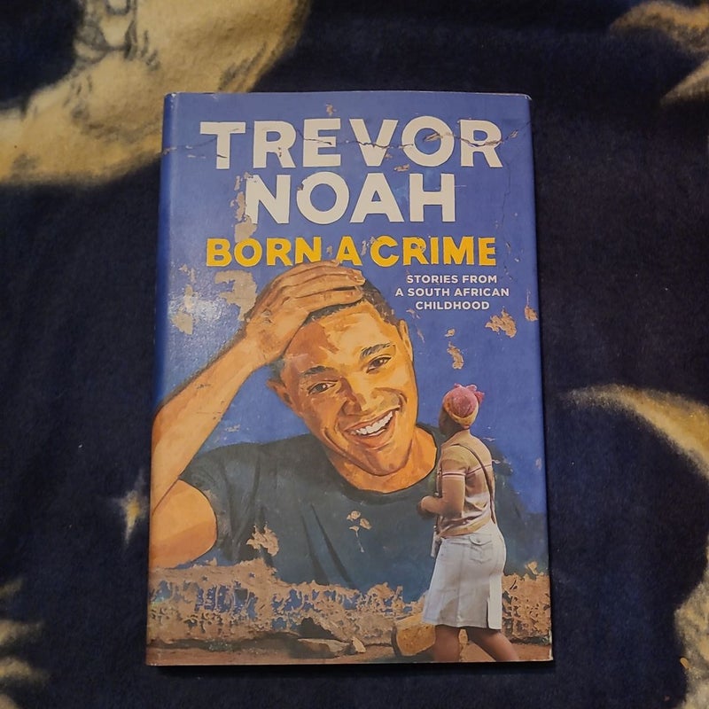 Born a Crime