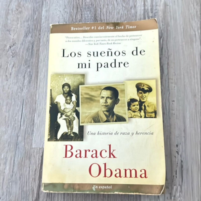 Los Sueños de Mi Padre: una Historia de Raza y Herencia / Dreams from My Father