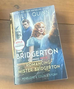 Romancing Mister Bridgerton [TV Tie-In]