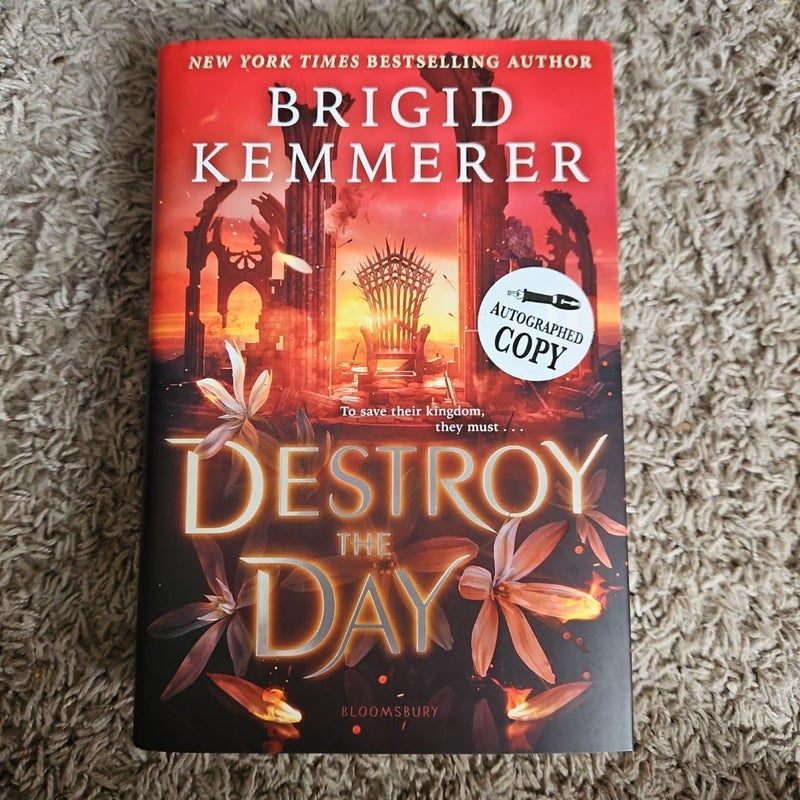 **Signed** Destroy the Day