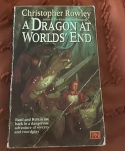 A Dragon at Worlds’ End