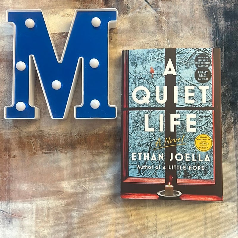 A Quiet Life (Advanced Readers Copy)