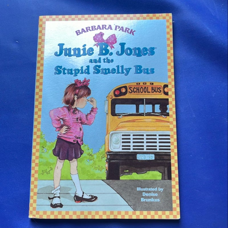 Junie B. Jones #1: Junie B. Jones and the Stupid Smelly Bus