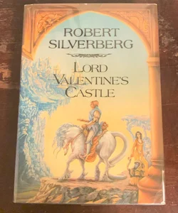 LORD VALENTINE’S CASTLE- 1st/1st Hardcover