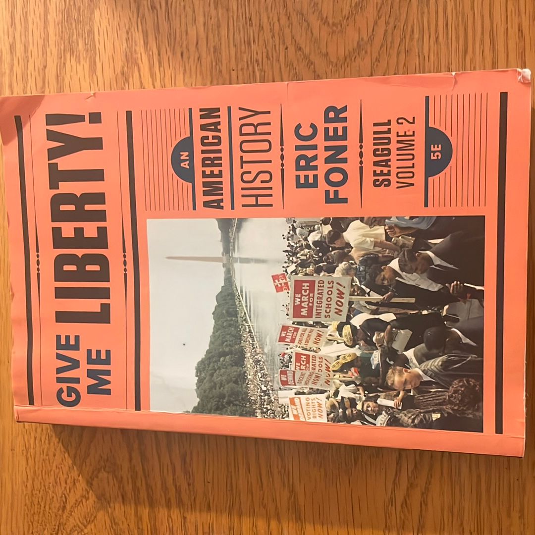 Give Me Liberty! Seagull, 6th Edition (Volume 1) by Eric