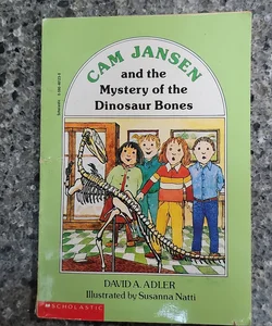 Cam Jansen and the Mystery of the Dinosaur Bones *